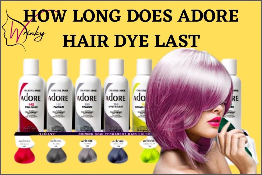 How Long Does Adore Hair Dye Last