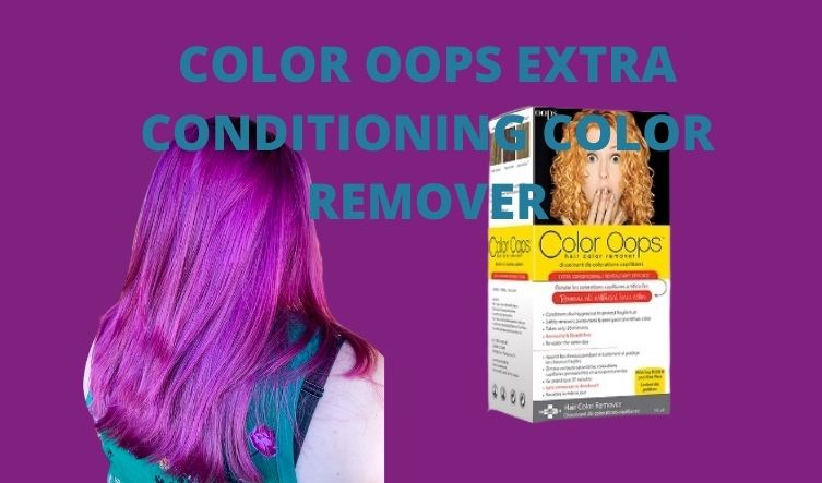 COLOR OOPS EXTRA CONDITIONING COLOR REMOVER