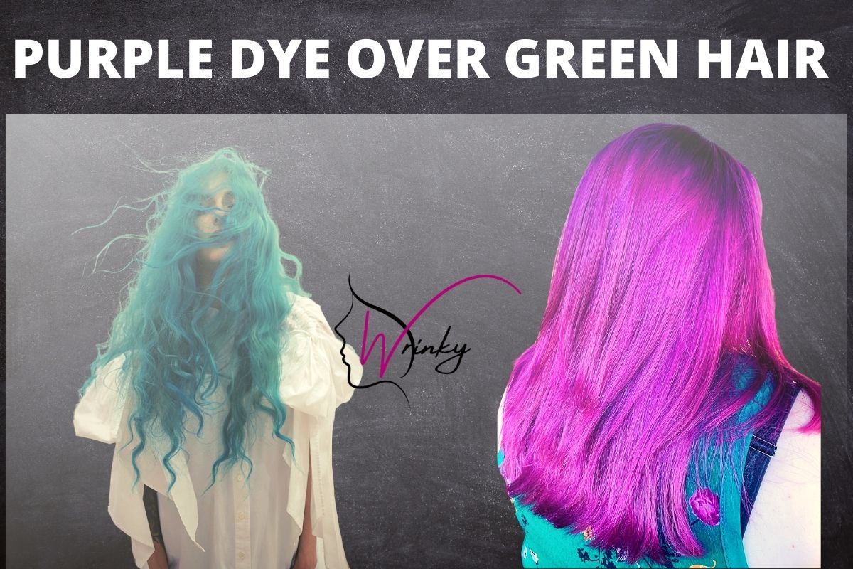 PURPLE DYE OVER GREEN HAIR